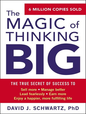 the magic of thinking big by david